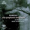 Rameau - Une symphonie imaginaire / Les Musiciens du Louvre � Minkowski [SACD]