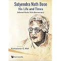Satyendra Nath Bose, His Life and Times (Selected Works (With Commentary)) (Hardcover)