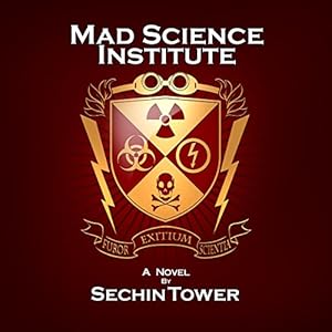 Mad Science Institute - Sechin Tower