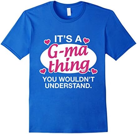 Men's It's A G-ma Thing - Personalized Grandma Shirt Medium Royal Blue