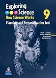 Exploring science. 9, Planning and personalisation tool : how science works