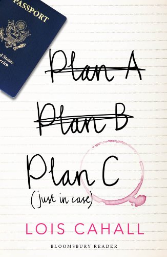 Plan C: Just in Case (Bloomsbury Reader)