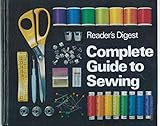'Readers digest' complete guide to sewing