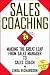 Sales Coaching: Making the Great Leap from Sales Manager to Sales Coach