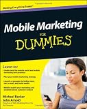 Mobile Marketing For Dummies (For Dummies (Business & Personal Finance))
