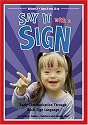 Say It With A Sign Vol. 3-Sign Language Video for Babies and Young Children