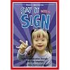 Say It With A Sign Vol. 3-Sign Language Video for Babies and Young Children