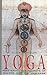 Yoga: Mastering the Secrets of Matter and the Universe