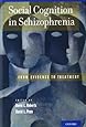 Social Cognition in Schizophrenia: From Evidence to Treatment