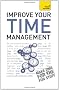Improve Your Time Management: Teach Yourself