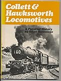 Collett & Hawksworth locomotives : a pictorial history