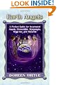 Earth Angels: A Pocket Guide for Incarnated Angels, Elementals, Starpeople, Walk-Ins, and Wizards