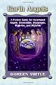 Earth Angels: A Pocket Guide for Incarnated Angels, Elementals, Starpeople, Walk-Ins, and Wizards