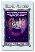 Earth Angels: A Pocket Guide for Incarnated Angels, Elementals, Starpeople, Walk-Ins, and Wizards