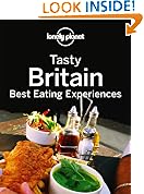 Tasty Britain: Best Eating Experiences: Best Food Experiences (Multi Country Travel Guide)