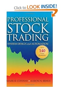 Professional Stock Trading: System Design and Automation Aaron N. Behle, Mark R. Conway