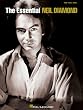 The Essential Neil Diamond - Piano/Vocal/Guitar Artist Songbook
