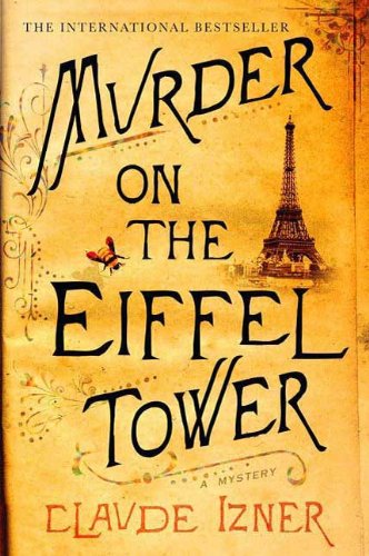 Murder on the Eiffel Tower: A Victor Legris Mystery (Victor Legris Mysteries)
