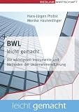 Produkt-Bild: BWL leicht gemacht (Leicht gemacht): Die wichtigsten Instrumente und Methoden der Unternehmensf&uuml;hrung