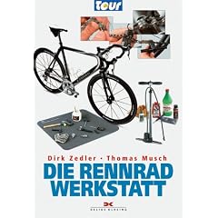 Die Rennradwerkstatt: Ein Praxis-Buch aus der Redaktion der Zeitschrift TOUR. Werkzeug und Werkstatteinrichtung, Radreinigung, Laufr�der und Reifen, ... Kette und Zahnkranz, Notfallreparaturen