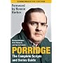 "Porridge": The Complete Scripts and Series Guide