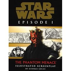 Star Wars: The Phantom Menace - Illustrated Screenplay