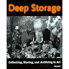Deep Storage. Collecting, Storing and Archiving in Art (Prestel)