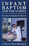 Infant baptism and the Gospel