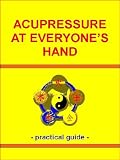 Acupressure at Everyone's Hand