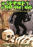  : The Secret of Dead Man's Mine: A Rinnah Two Feathers Mystery