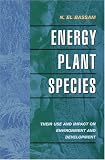 Energy Plant Species: Their Use and Impact on Environment and Development