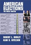 American Elections: The Rules Matter