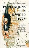 Populations en danger 1996