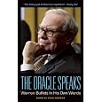 The Oracle Speaks: Warren Buffett In His Own Words (In Their Own Words)