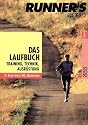 Runner's World. Das Laufbuch: Training, Technik, Ausr&uuml;stung