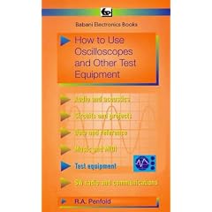 How to Use Oscilloscopes and Other Test Equipment (BP)