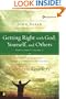 Getting Right with God, Yourself, and Others Participant's Guide 3: A Recovery Program Based on Eight Principles from the Beatitudes (Celebrate Recovery)
