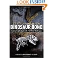 The Microstructure of Dinosaur Bone: Deciphering Biology with Fine-Scale Techniques