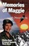 Memories of Maggie: A Legend Spanning 3 Wars