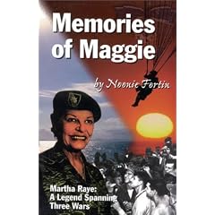 Memories of Maggie: A Legend Spanning 3 Wars