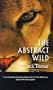 The Abstract Wild