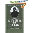 Seyyèd Ali Mohammed dit le Bâb by Louis Alphonse Daniel Nicolas