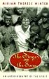 The Singer & the Song: An Autobiography of the Spirit