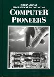 International Biographical Dictionary of Computer Pioneers