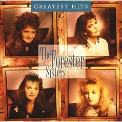 The Forester Sisters - Greatest Hits