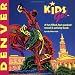 Kids Go! Denver: A Fun-Filled, Fact-Packed Travel & Activity Book (Kids Go! Denver)