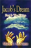 Jacob's Dream: The Vision (Pt. 1)