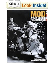 Mod: Clean Living Under Very Difficult Circumstances - A Very British Phenomenon