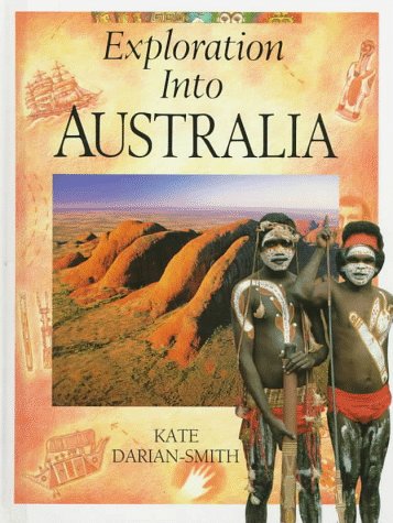 Exploration into Australia (Exploration Into...Series)
