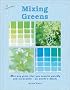 Mixing Greens (Colour Notes Series)